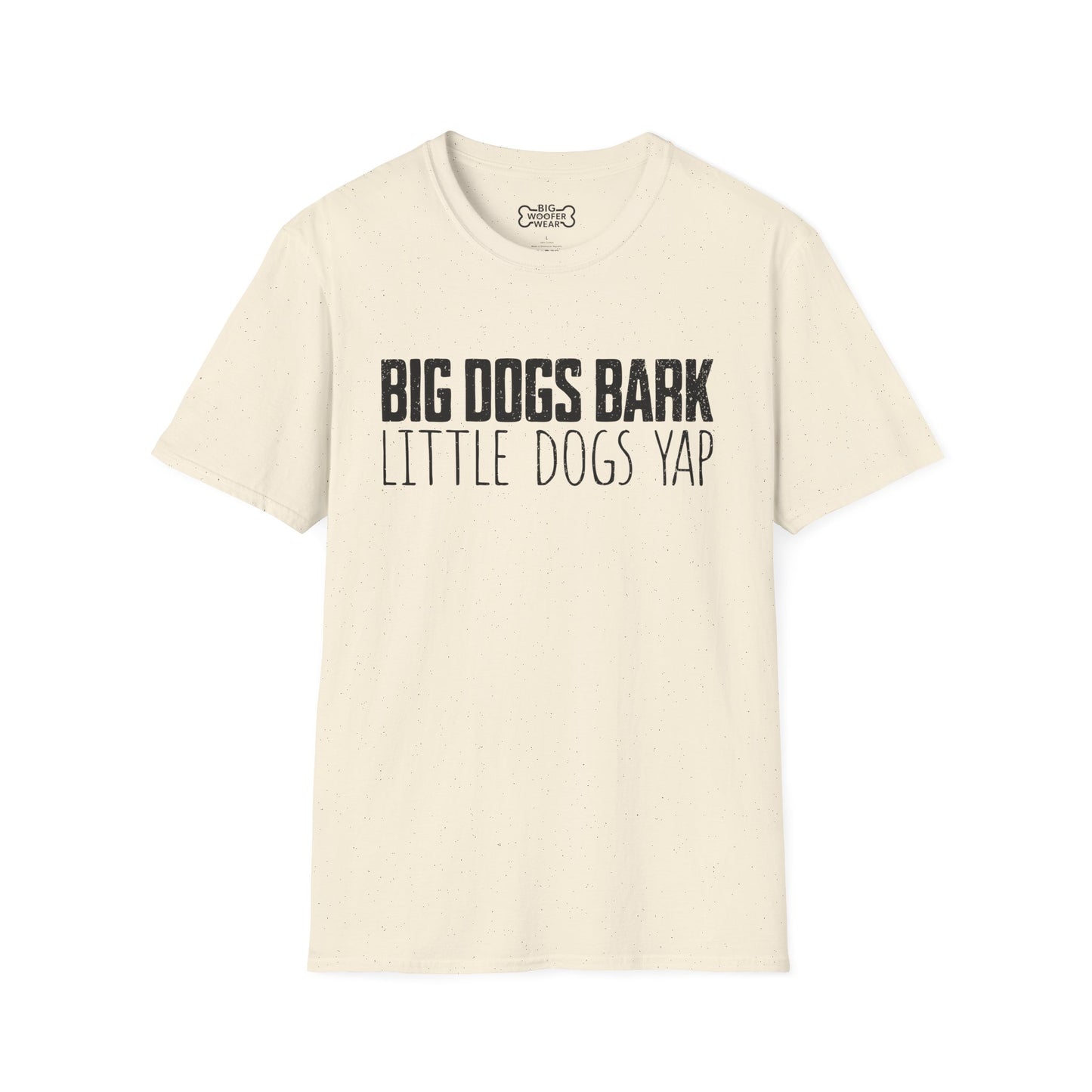 Big Bark Little Yap T-Shirt