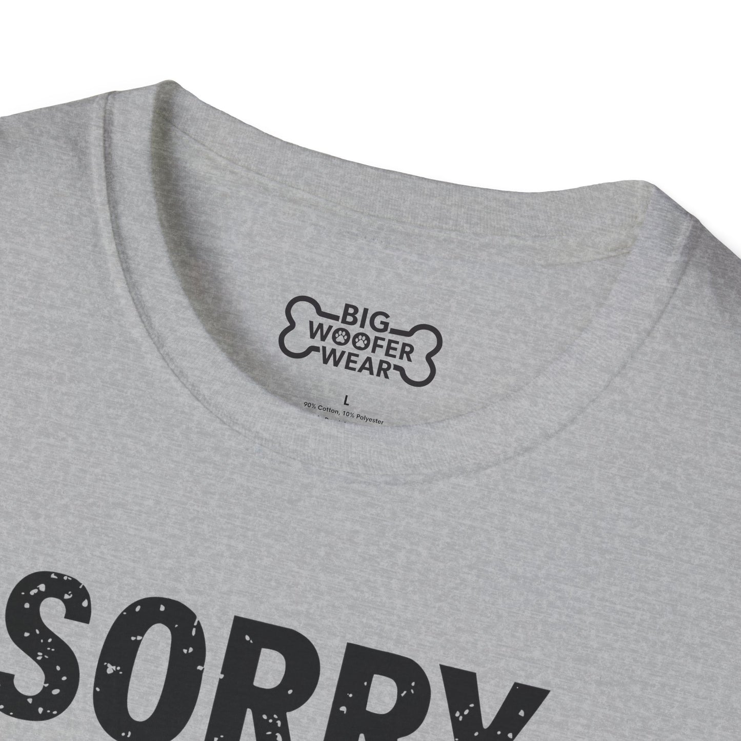 Sorry Can't T-Shirt