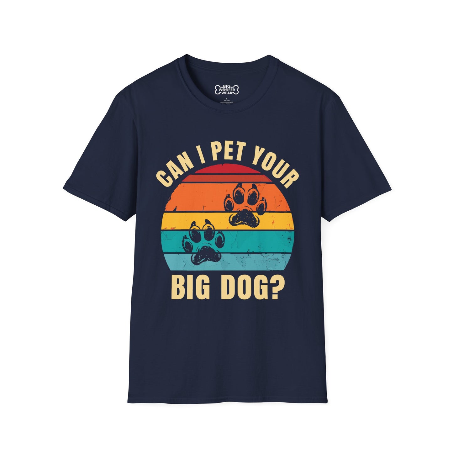 Pet Your Big Dog T-Shirt