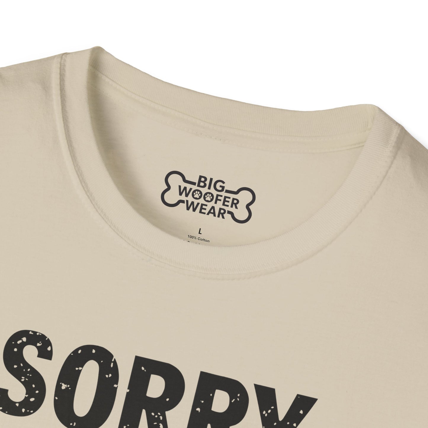 Sorry Can't T-Shirt