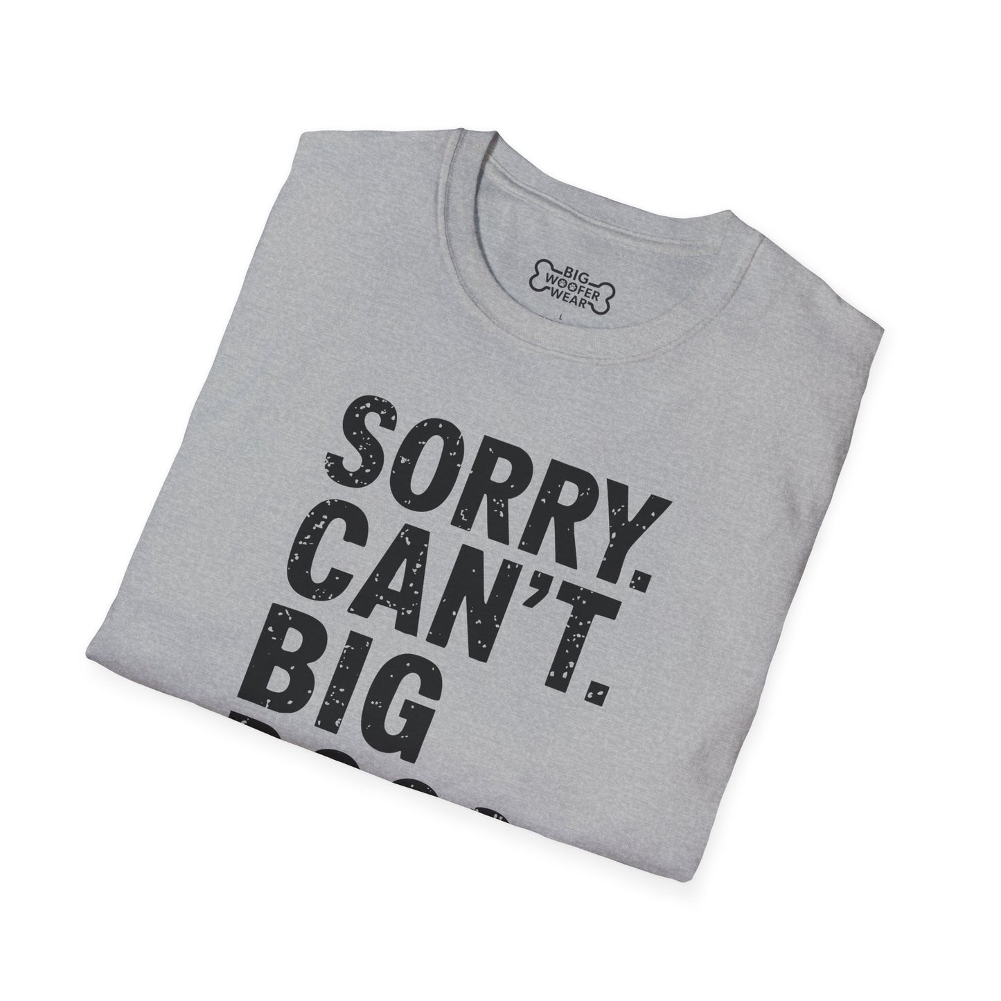 Sorry Can't T-Shirt