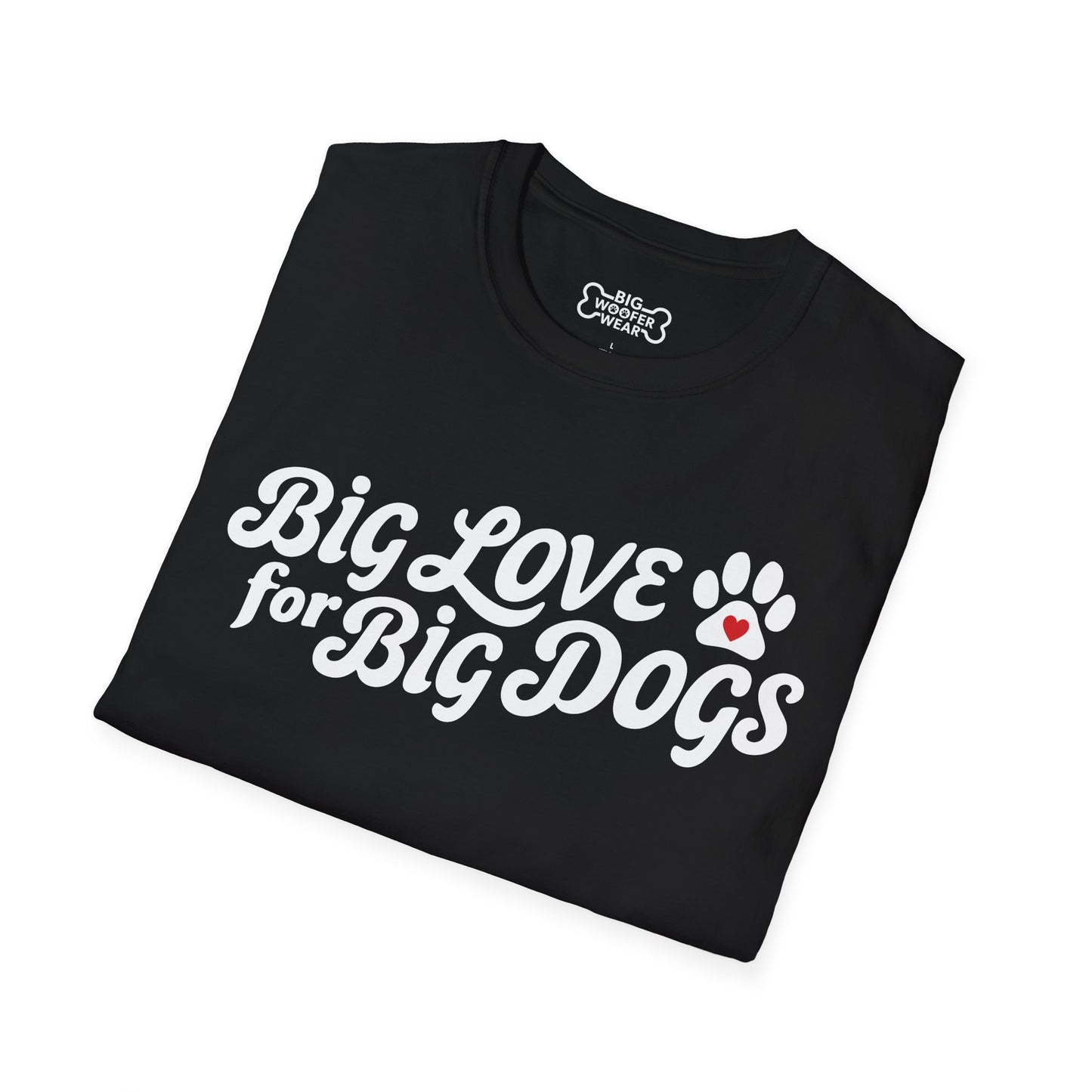 Big Love Big Dogs T-Shirt