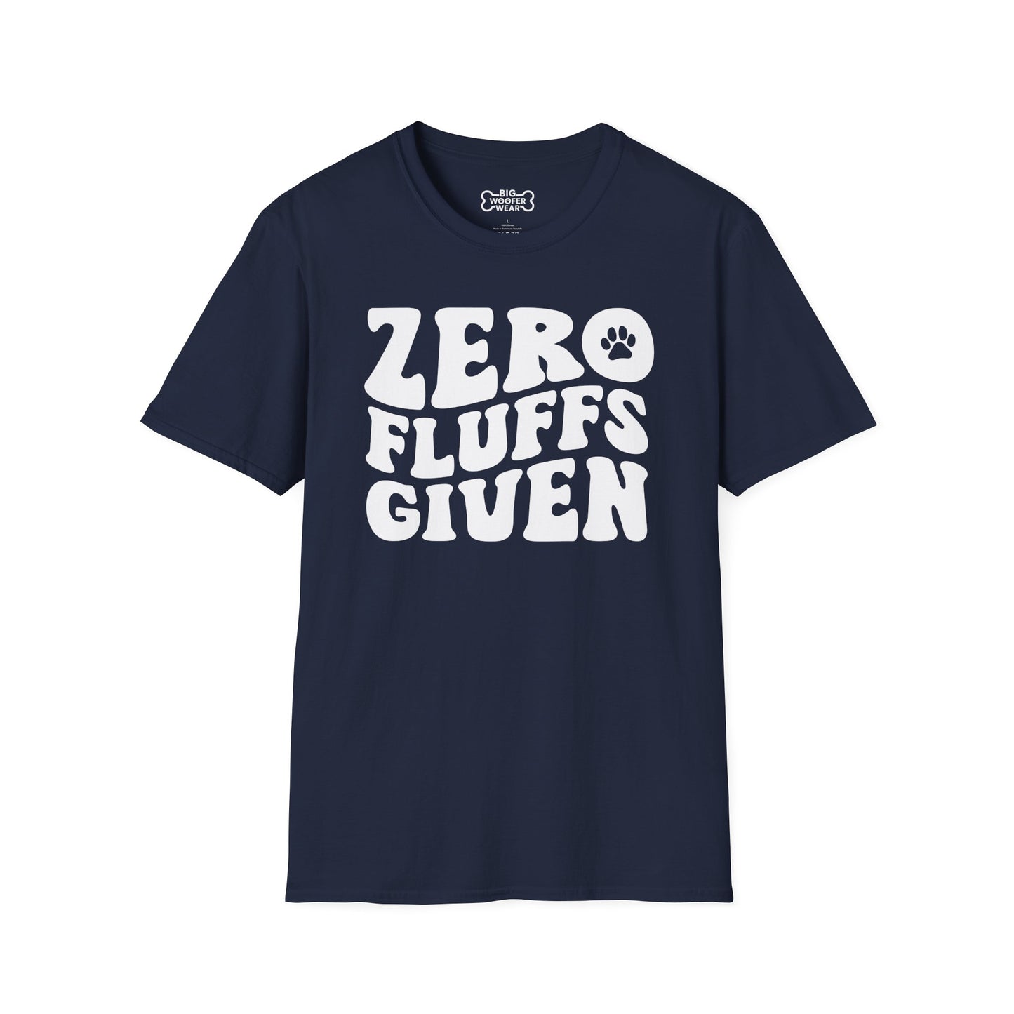 Zero Fluffs Given T-Shirt