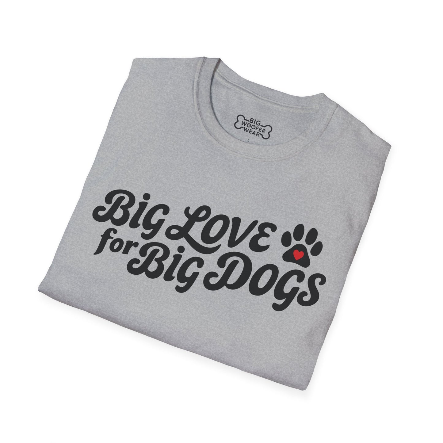 Big Love Big Dogs T-Shirt