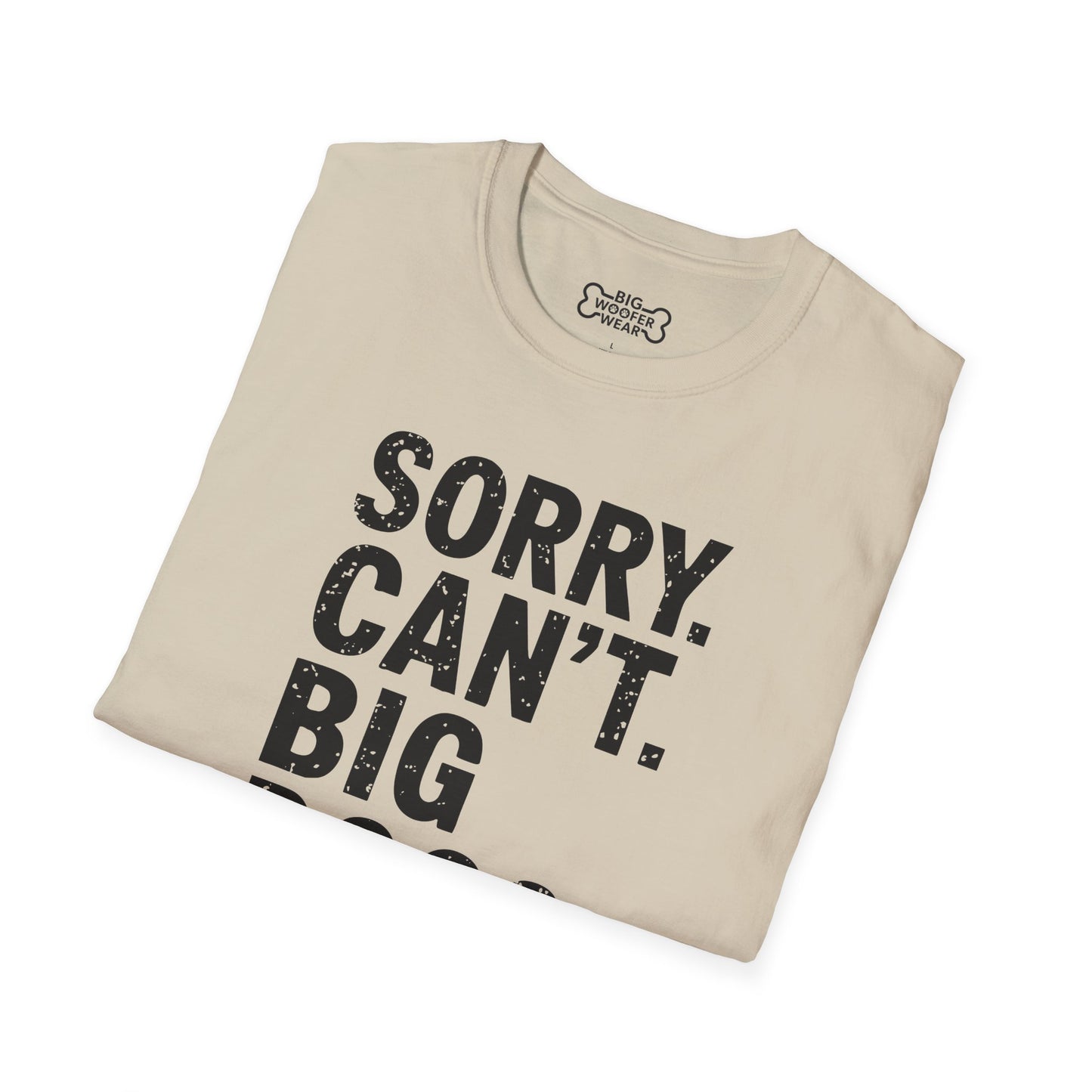 Sorry Can't T-Shirt