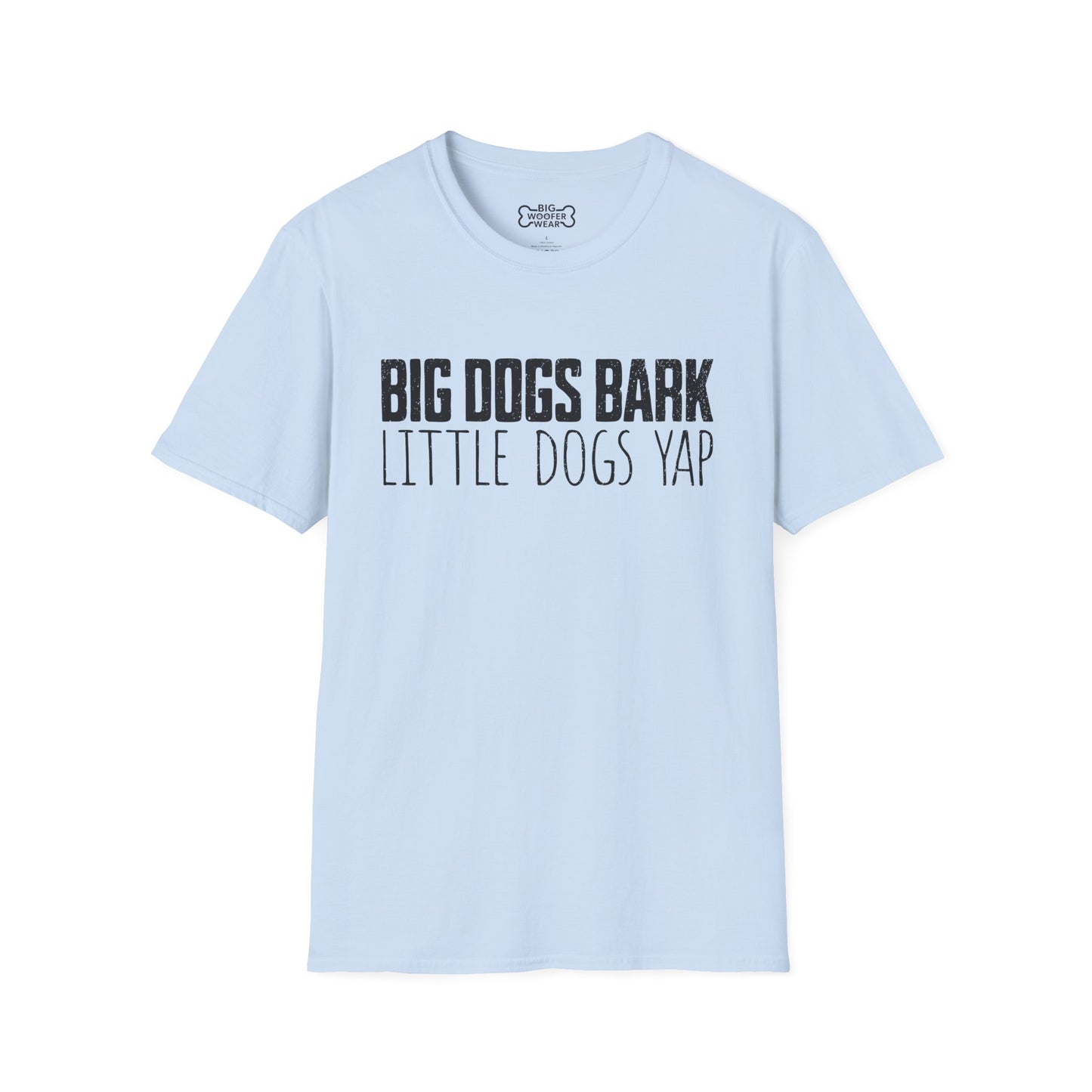 Big Bark Little Yap T-Shirt