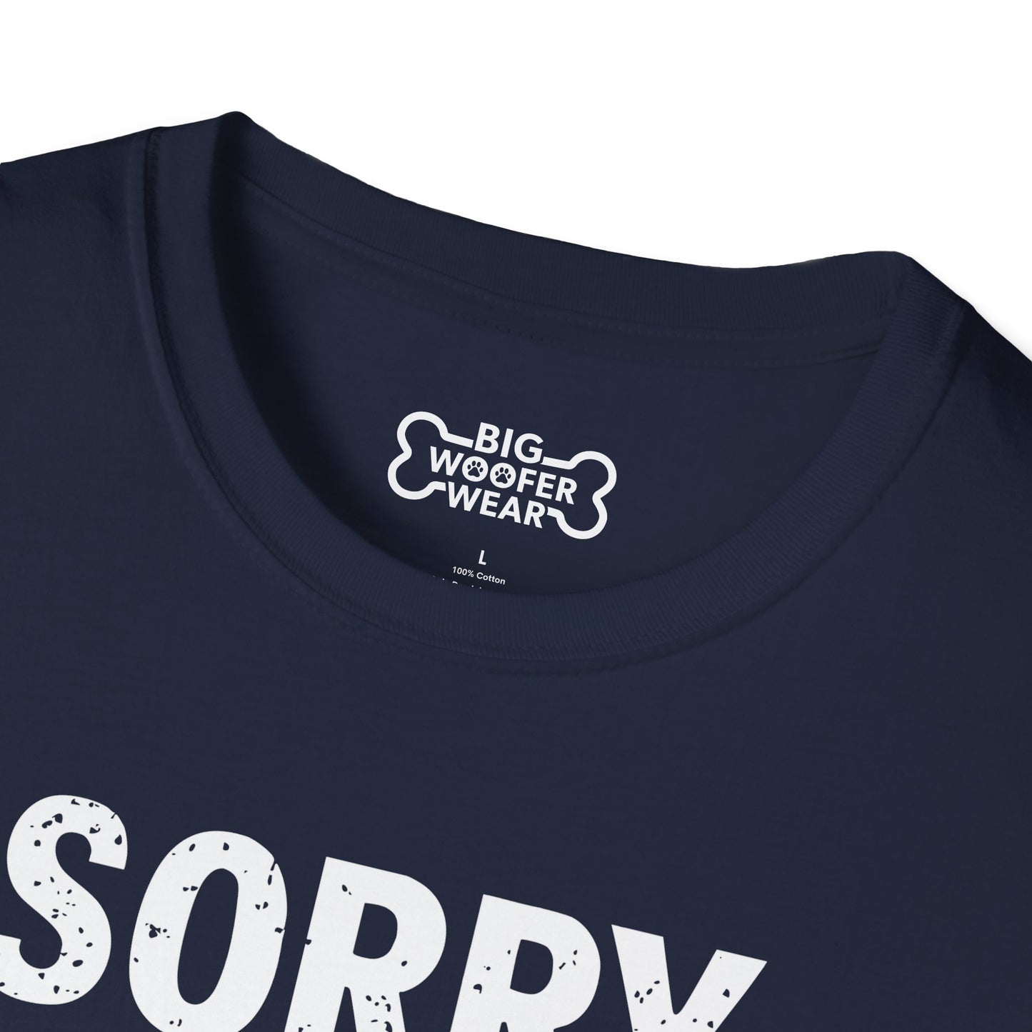 Sorry Can't T-Shirt