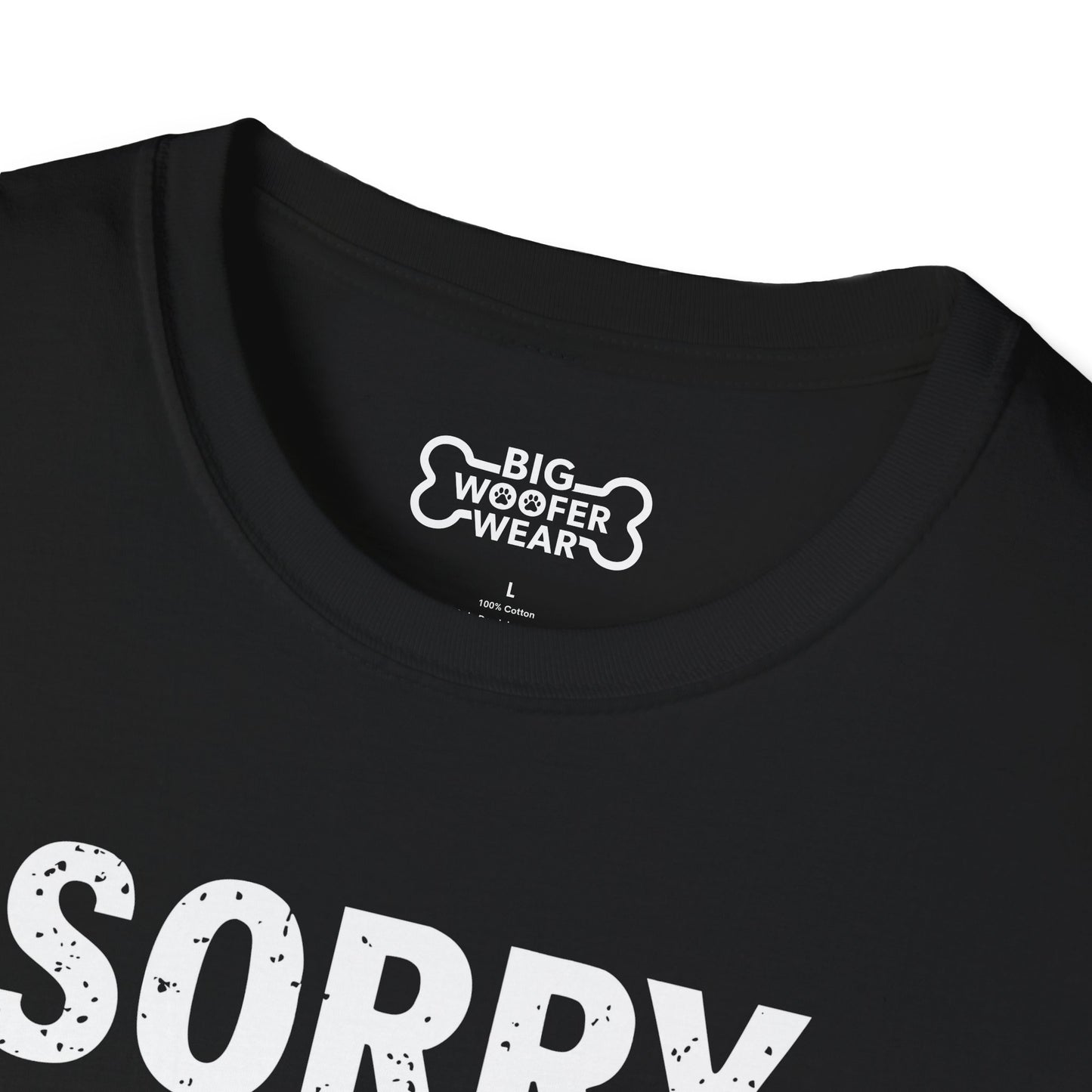Sorry Can't T-Shirt
