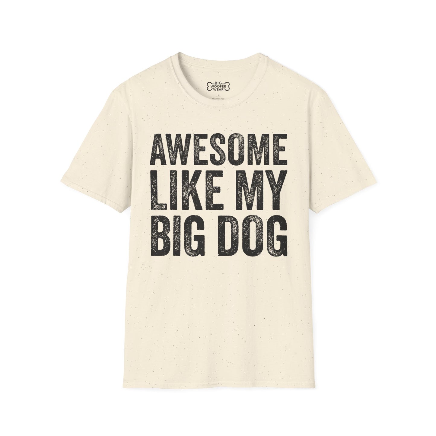 Awesome Big Dog T-Shirt