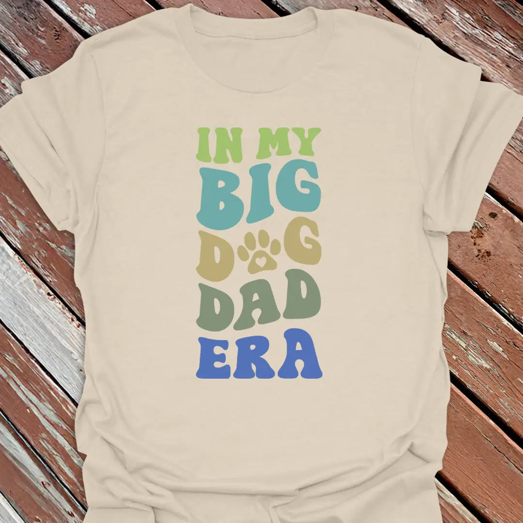 Big Dog Dad Era T-Shirt