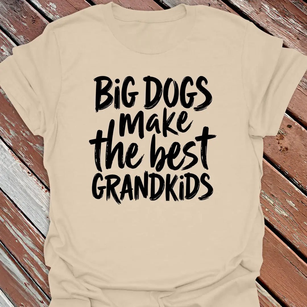 Big Dogs Best Grandkids T-Shirt