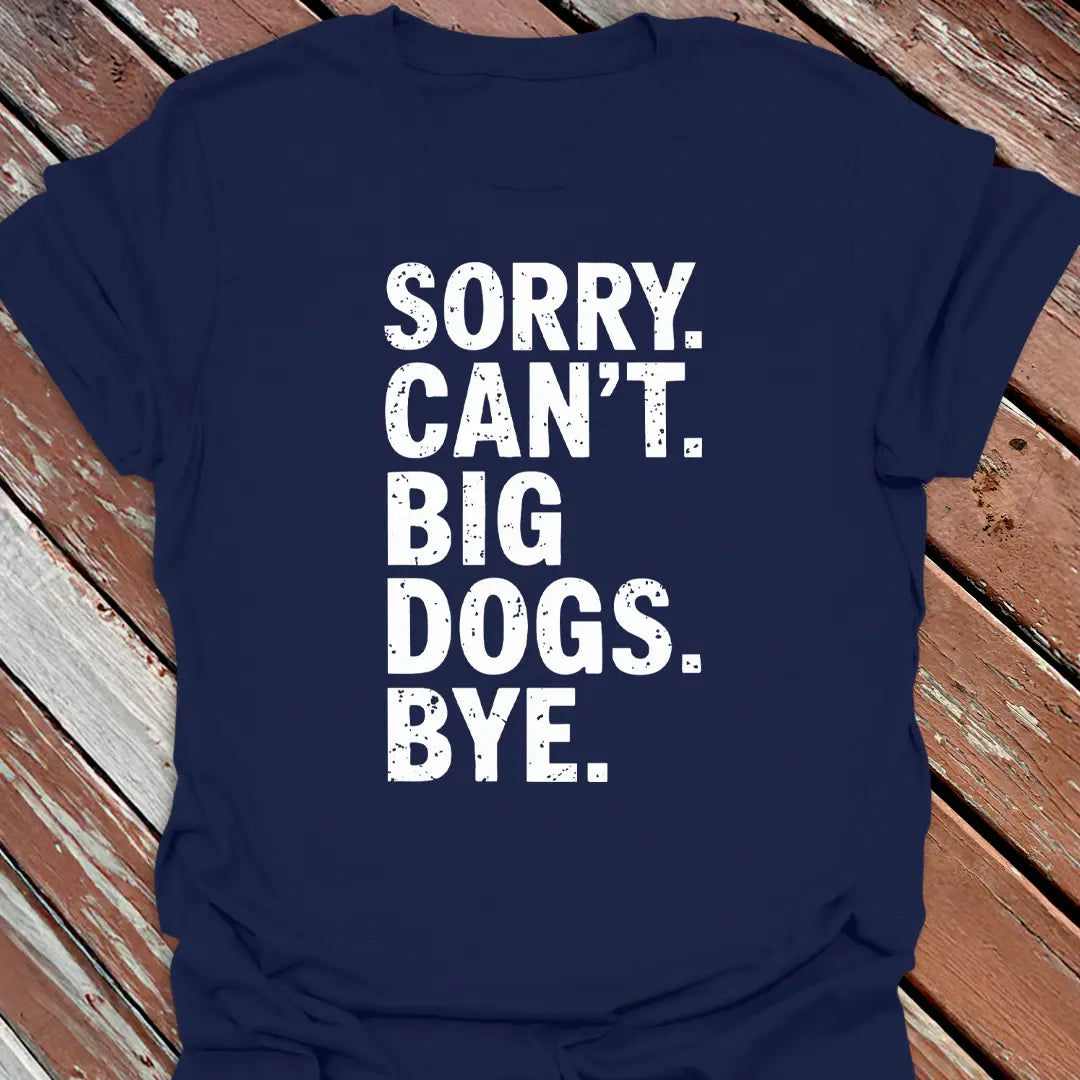 Sorry Can't T-Shirt