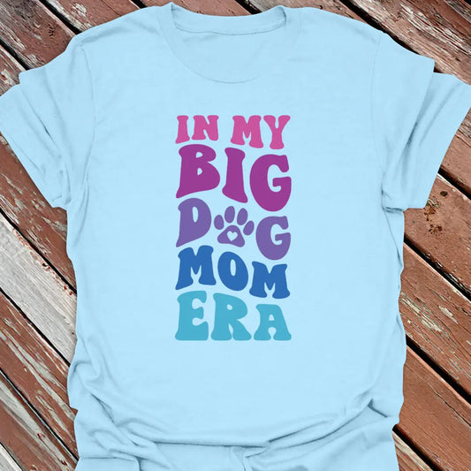 Big dog mom graphic T-shirt with pink, purple, and blue text