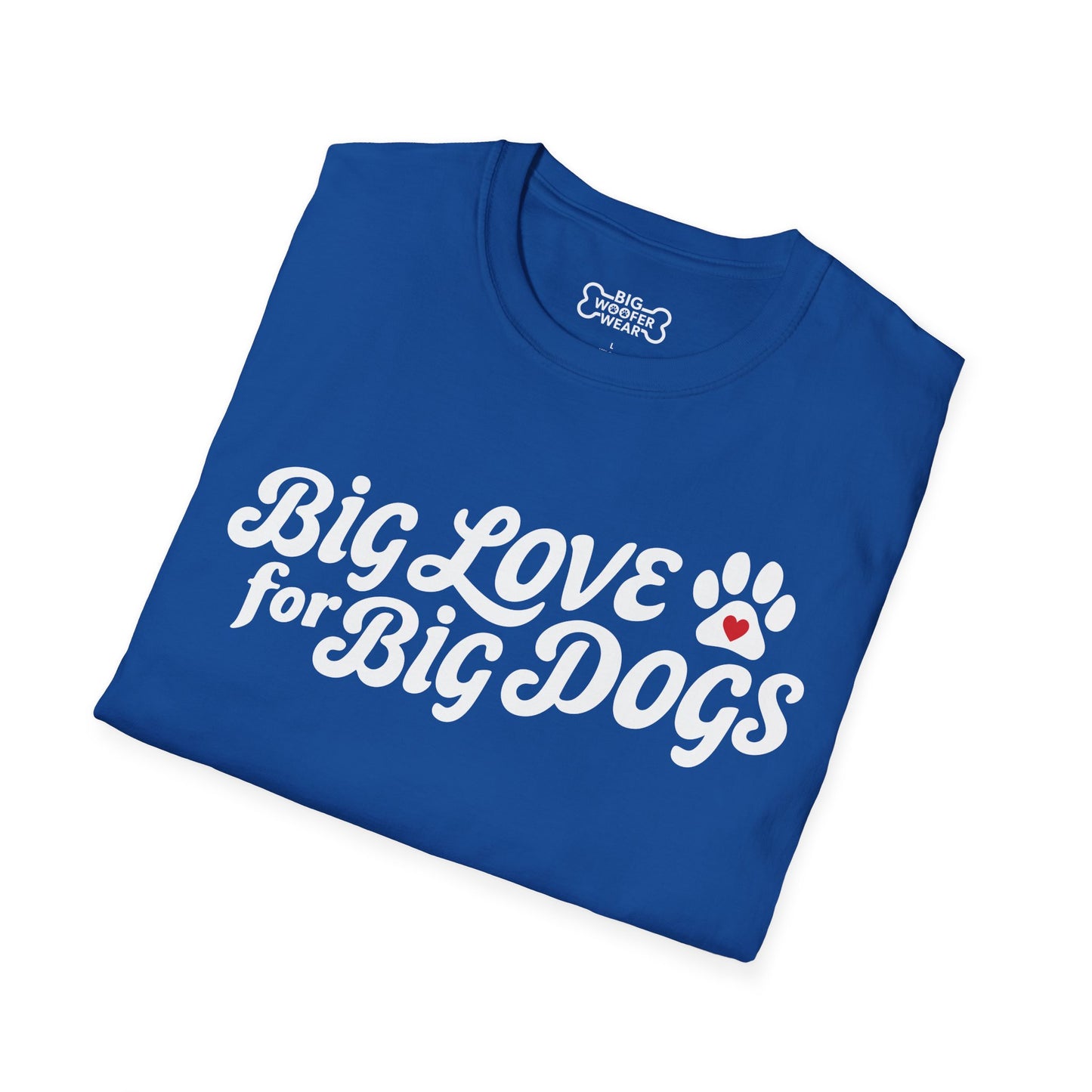 Big Love Big Dogs T-Shirt