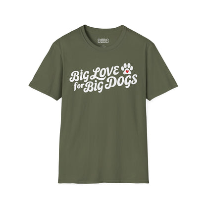 Big Love Big Dogs T-Shirt