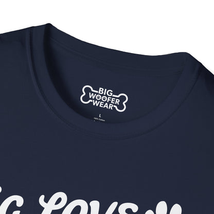 Big Love Big Dogs T-Shirt