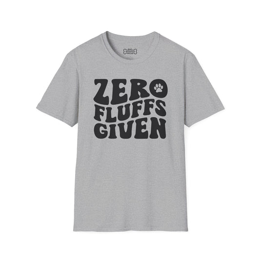 Zero Fluffs Given T-Shirt