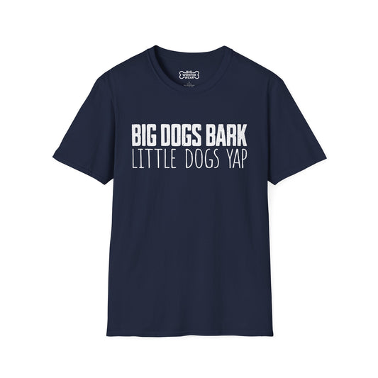 Big Bark Little Yap T-Shirt