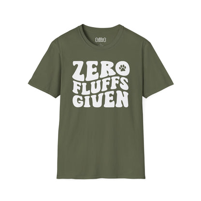 Zero Fluffs Given T-Shirt
