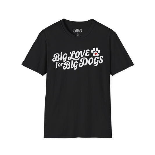 Big Love Big Dogs T-Shirt