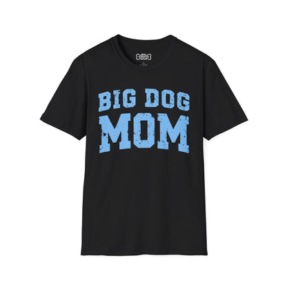 Big Dog Mom T-Shirt