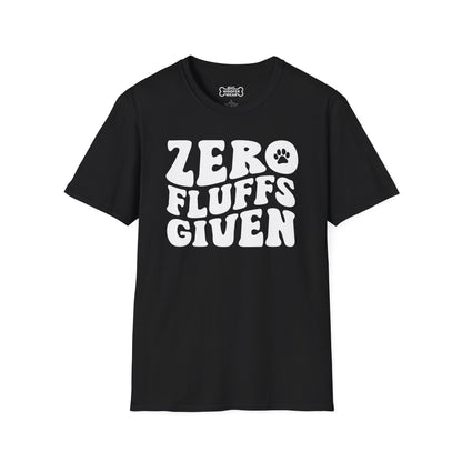 Zero Fluffs Given T-Shirt