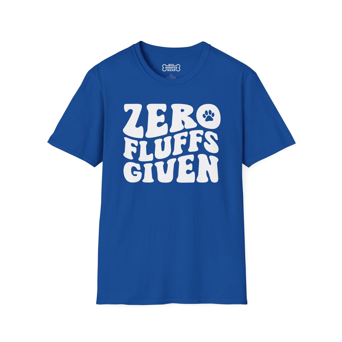 Zero Fluffs Given T-Shirt