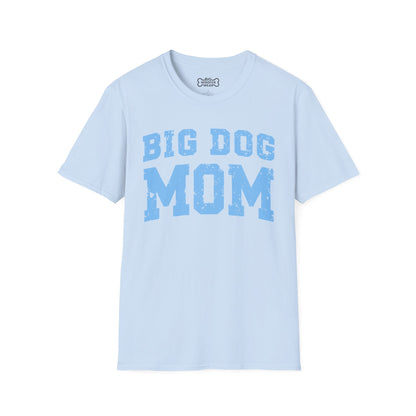 Big Dog Mom T-Shirt