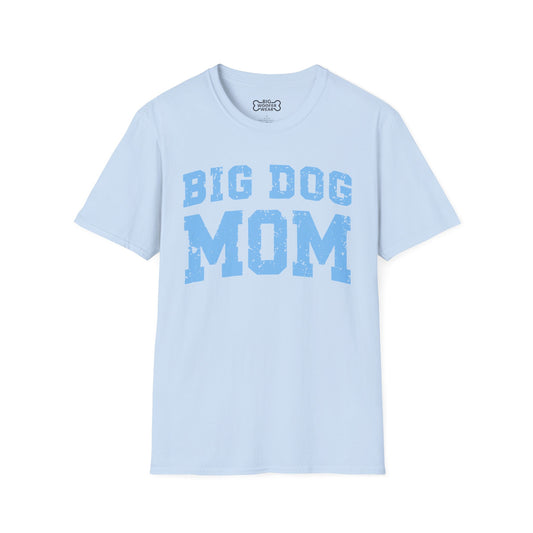 Big Dog Mom T-Shirt