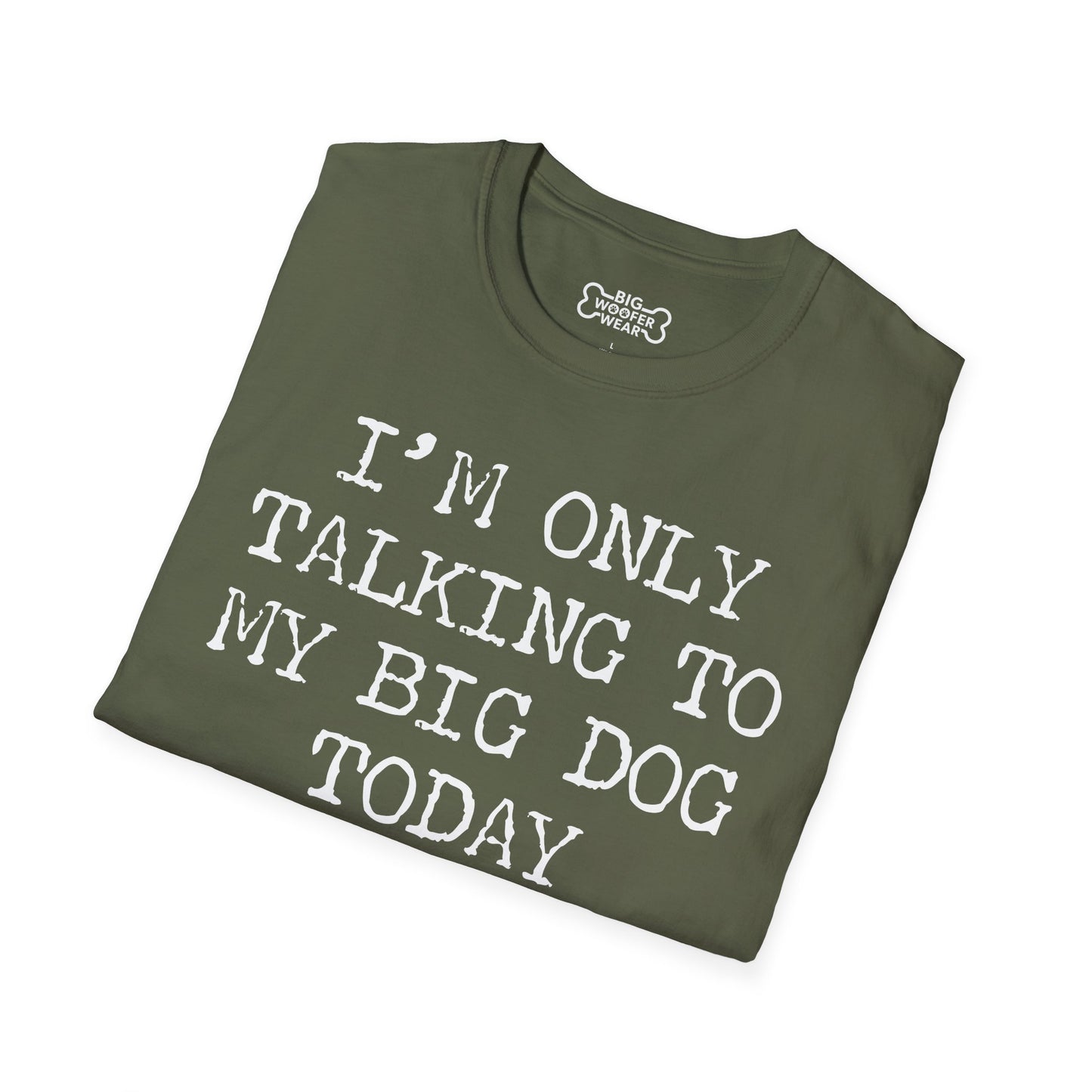 Talking To Big Dog T-Shirt