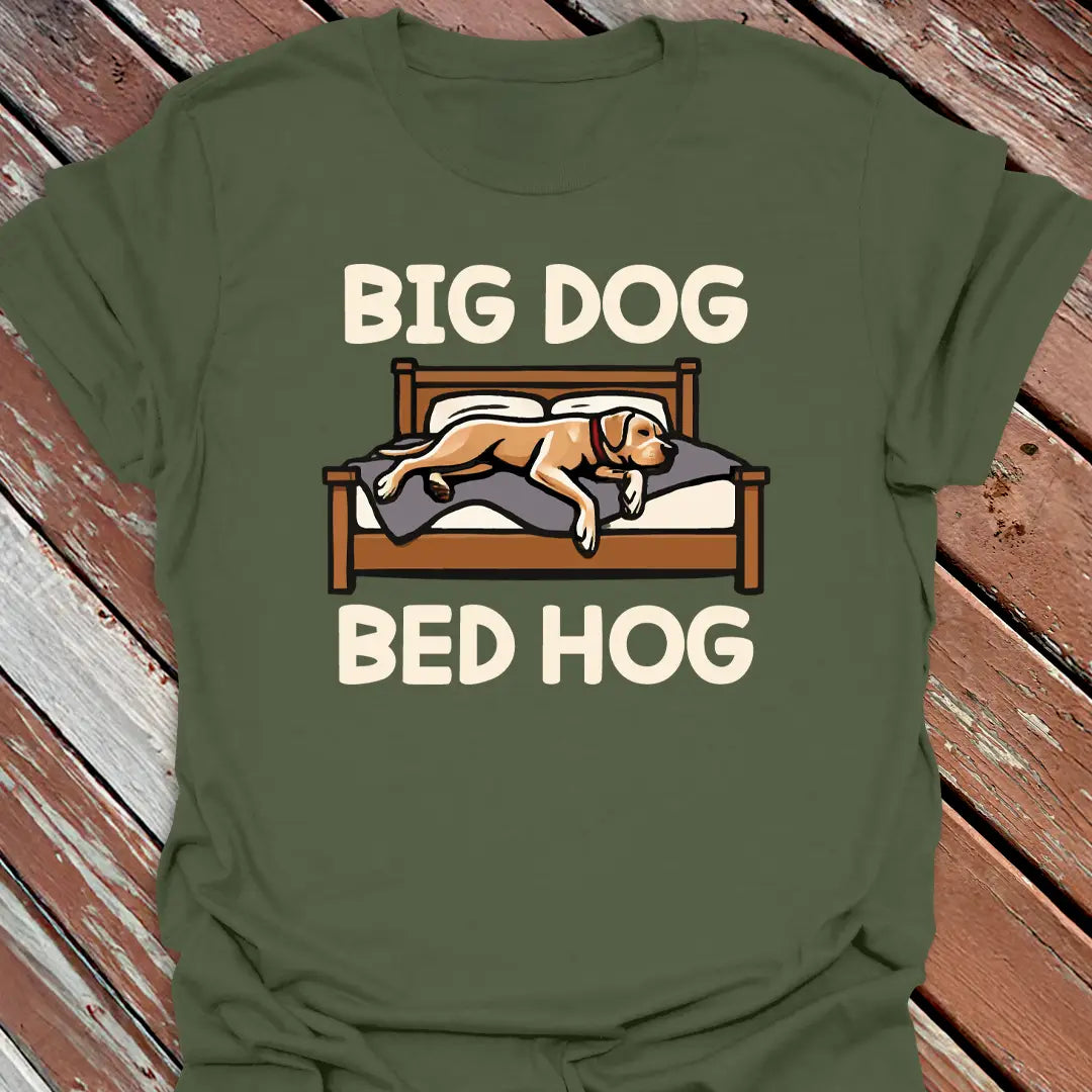 Big Dog Bed Hog T-Shirt
