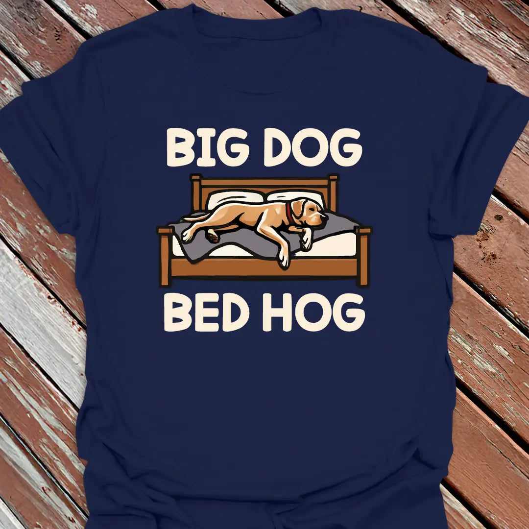 Big Dog Bed Hog T-Shirt