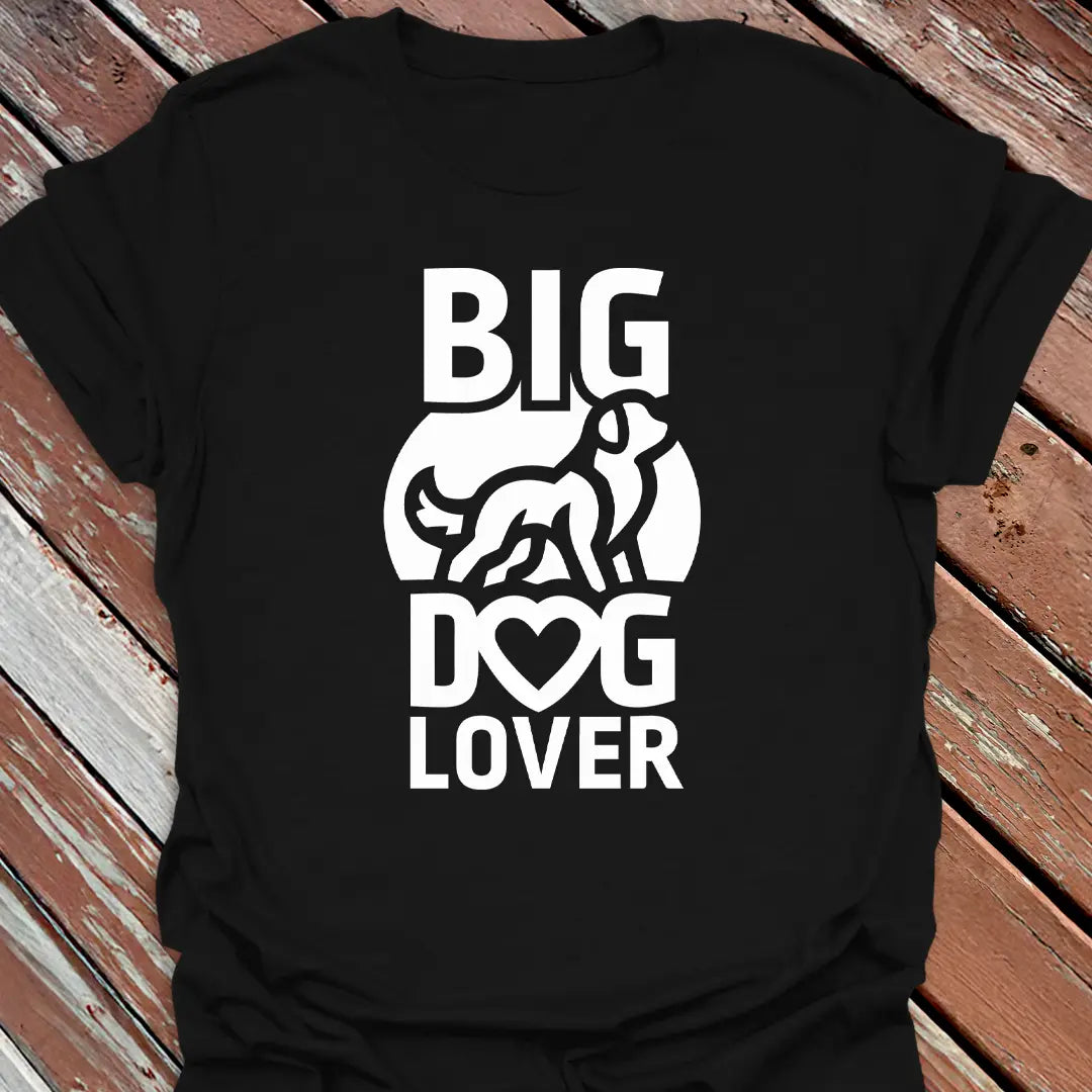 Big Dog Lover T-Shirt