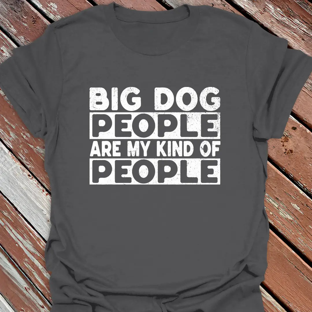 Big Dog People T-Shirt