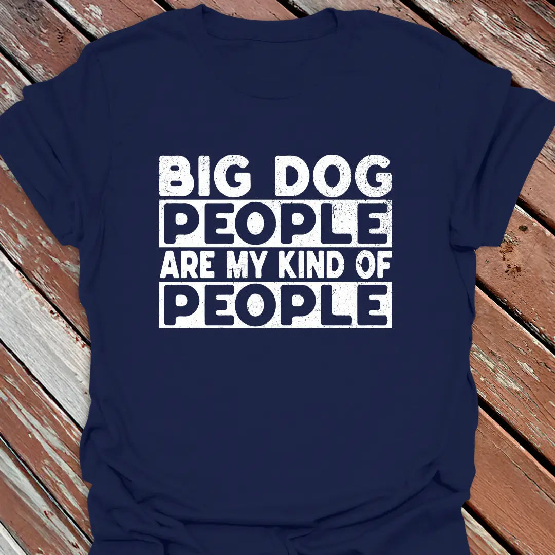 Big Dog People T-Shirt