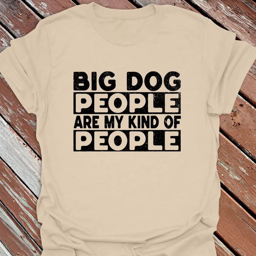 Big Dog People T-Shirt