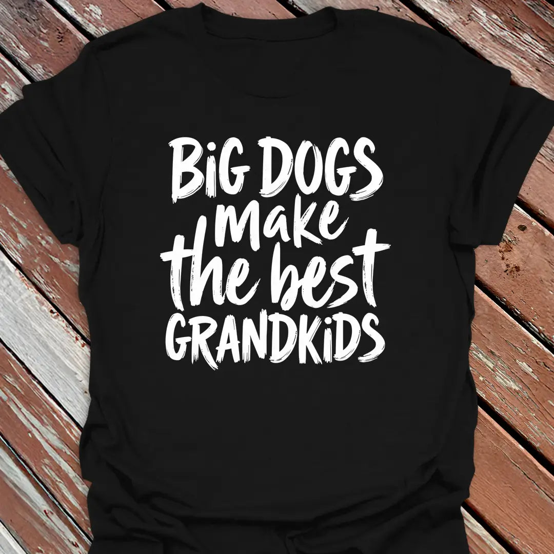 Big Dogs Best Grandkids T-Shirt