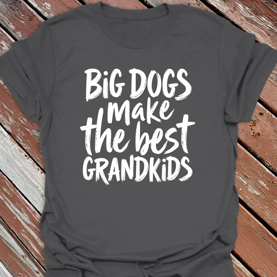 Big Dogs Best Grandkids T-Shirt