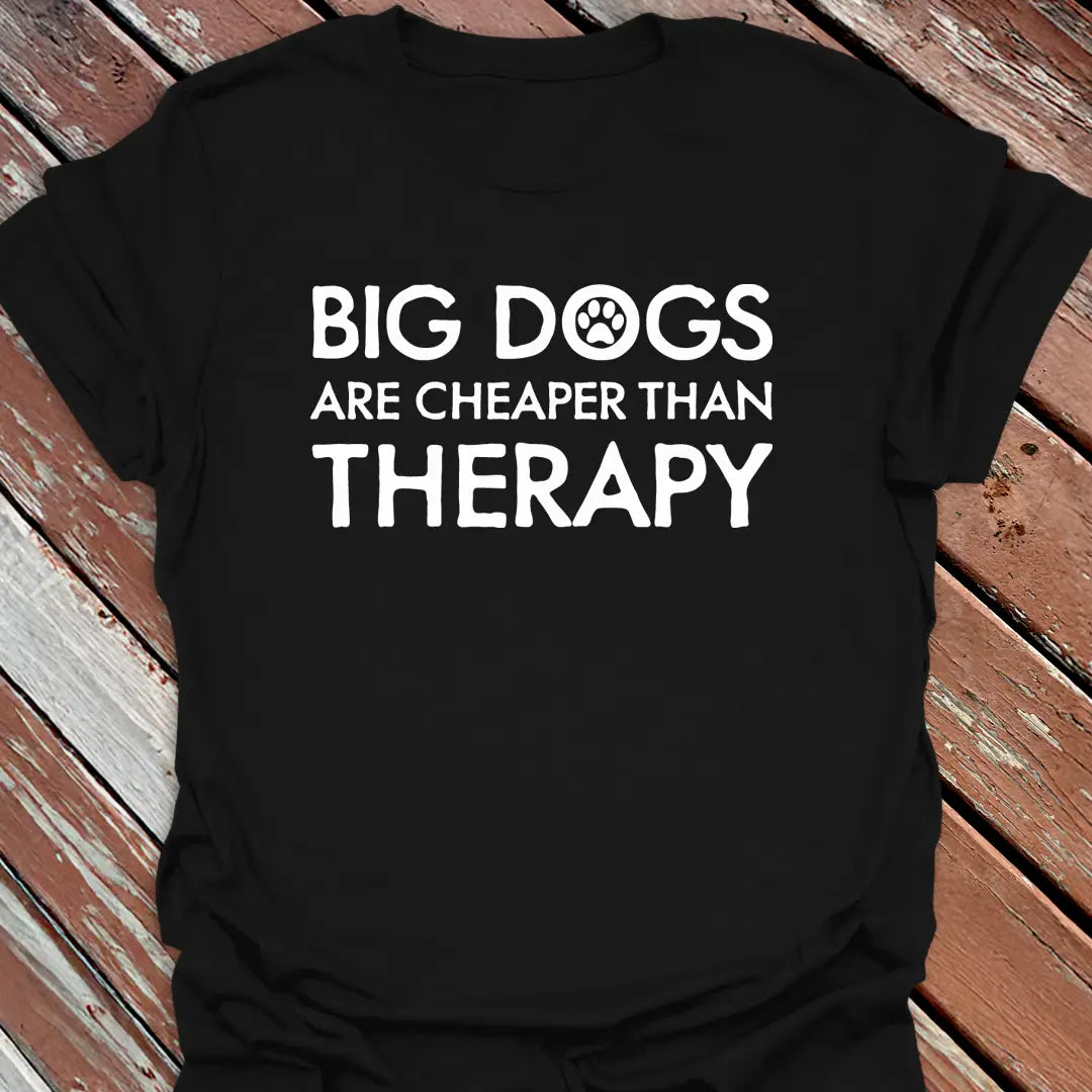 Cheaper Than Therapy T-Shirt