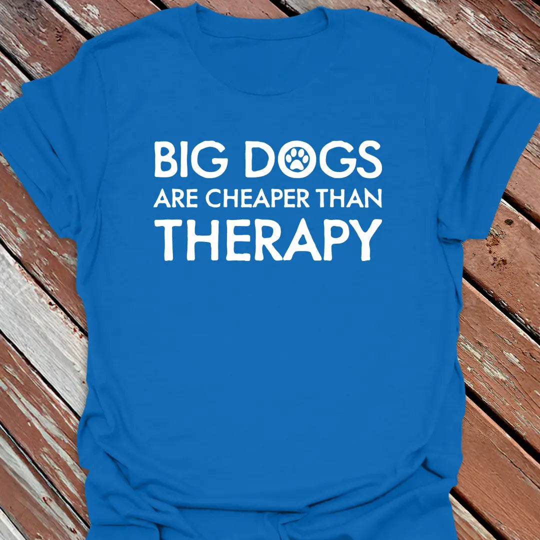 Cheaper Than Therapy T-Shirt