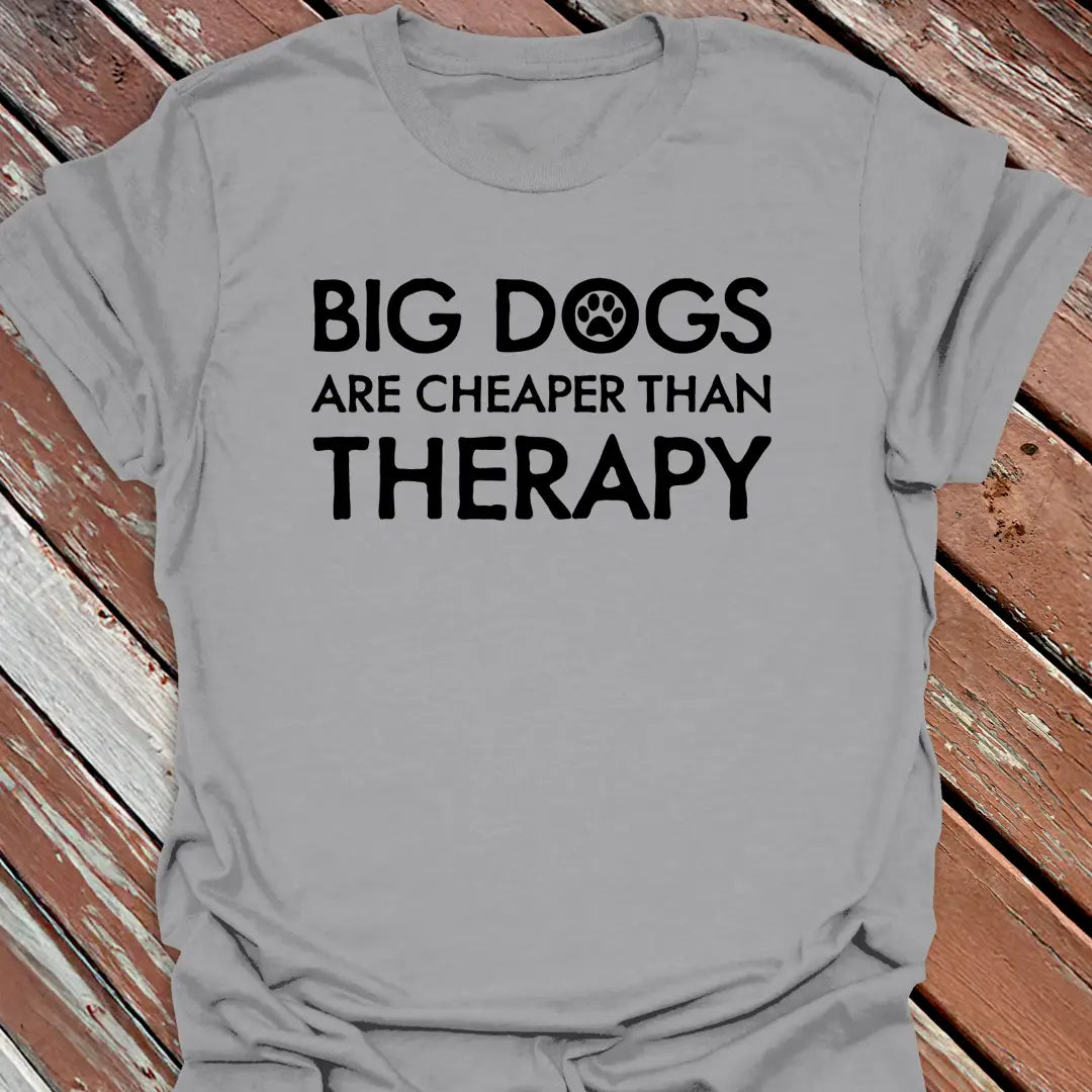 Cheaper Than Therapy T-Shirt