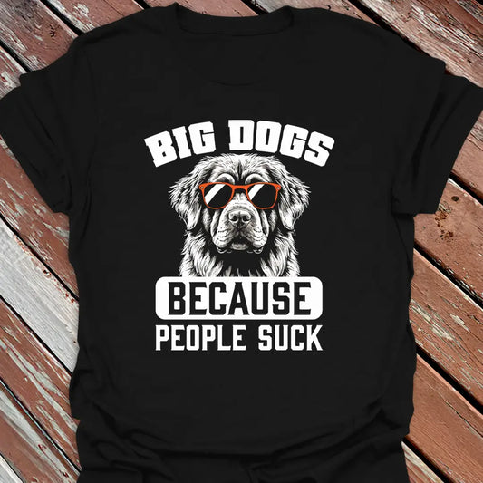 Big Dogs People Suck T-Shirt