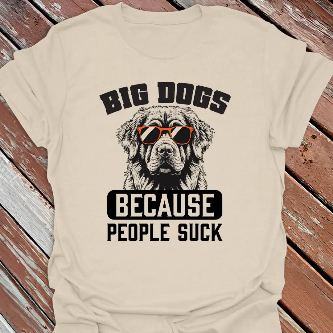 Big Dogs People Suck T-Shirt