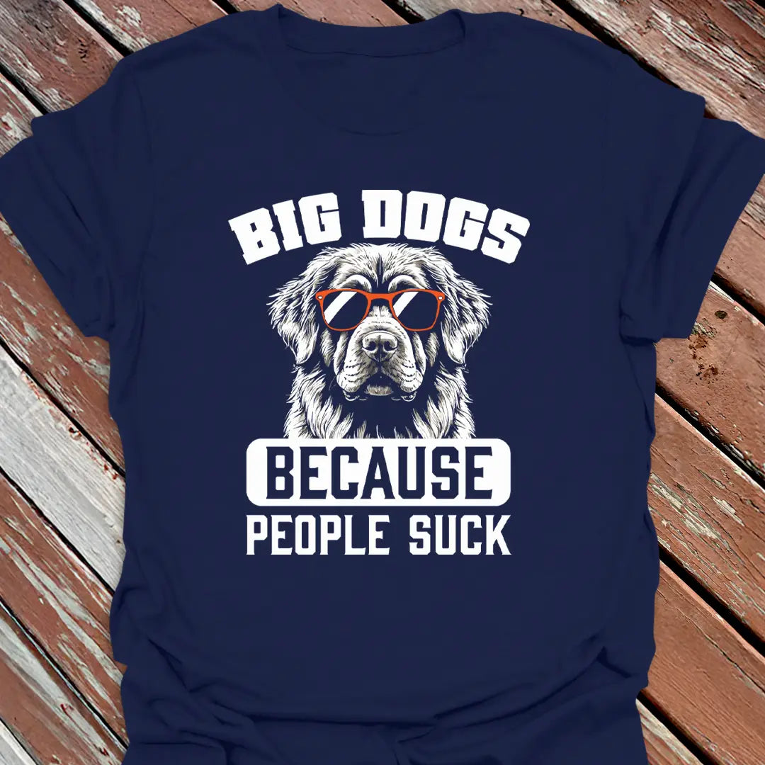 Big Dogs People Suck T-Shirt