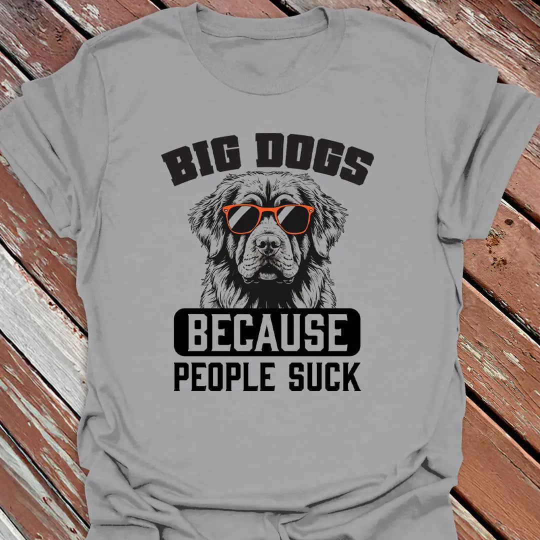 Big Dogs People Suck T-Shirt