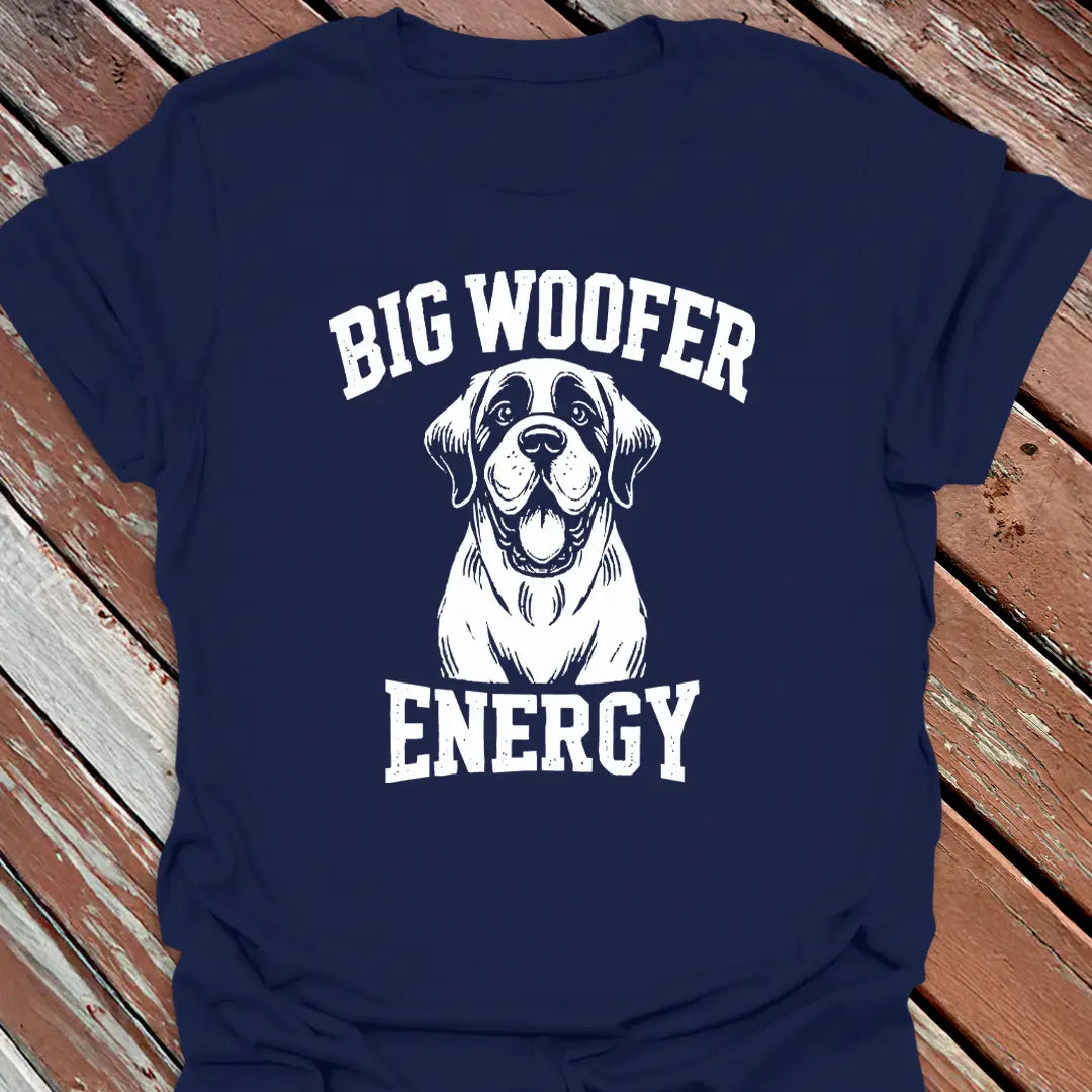 Big Woofer Energy T-Shirt