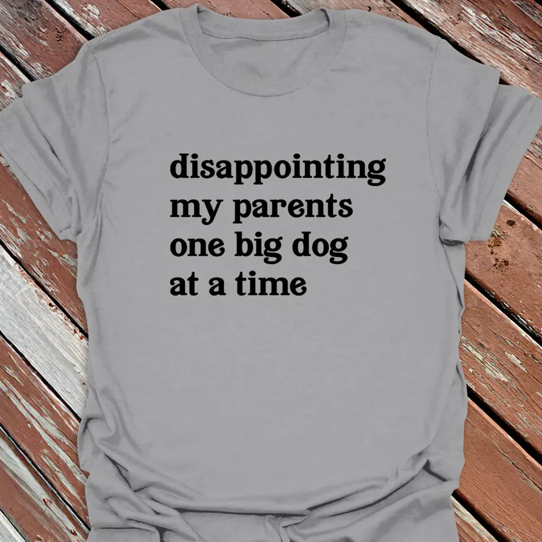 Disappointing My Parents T-Shirt