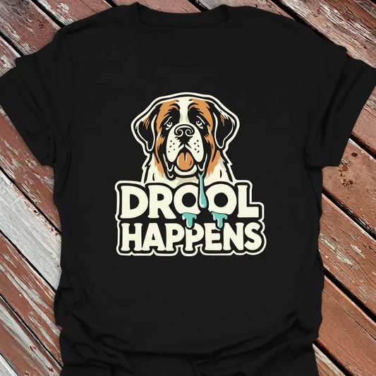 Drool Happens T-Shirt