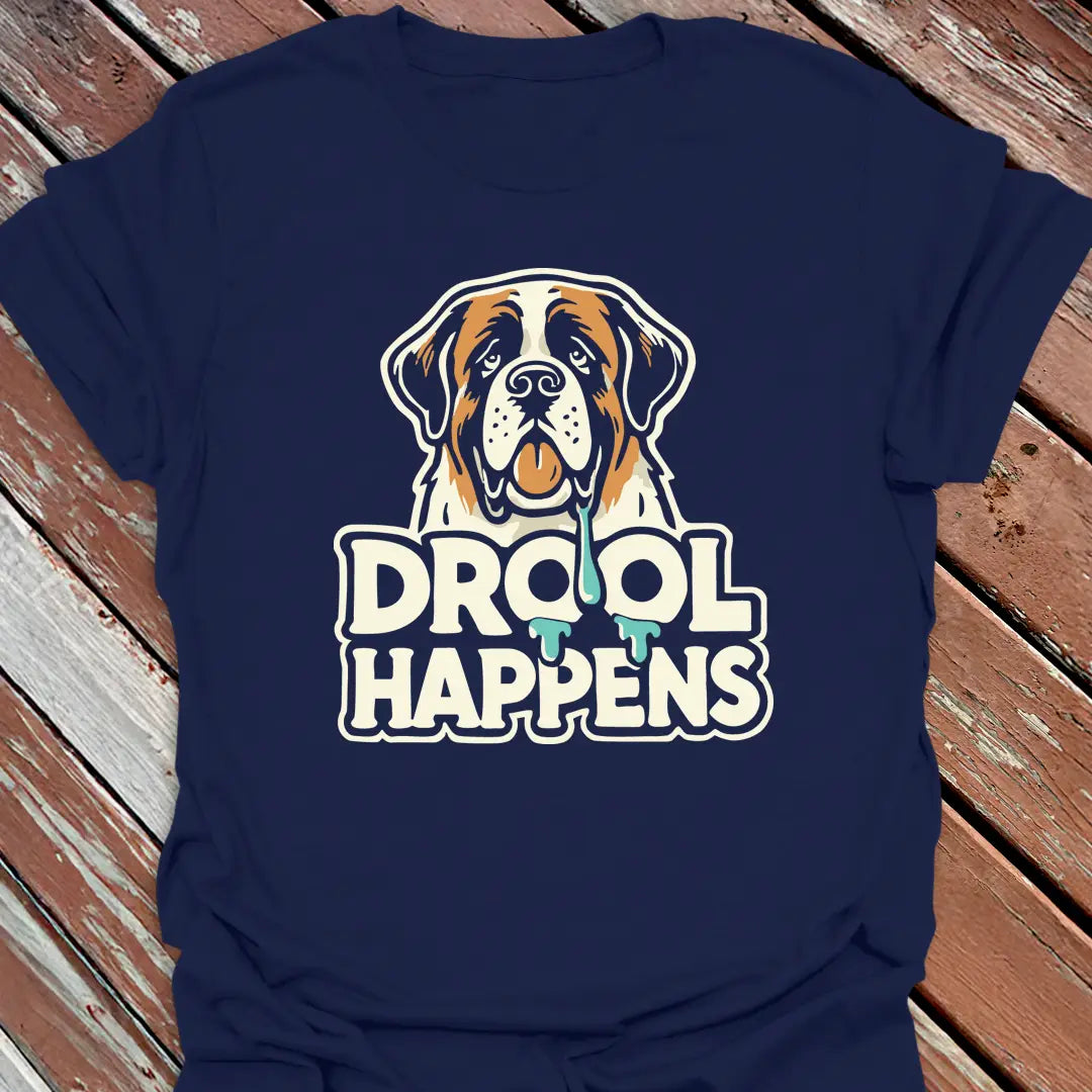 Drool Happens T-Shirt
