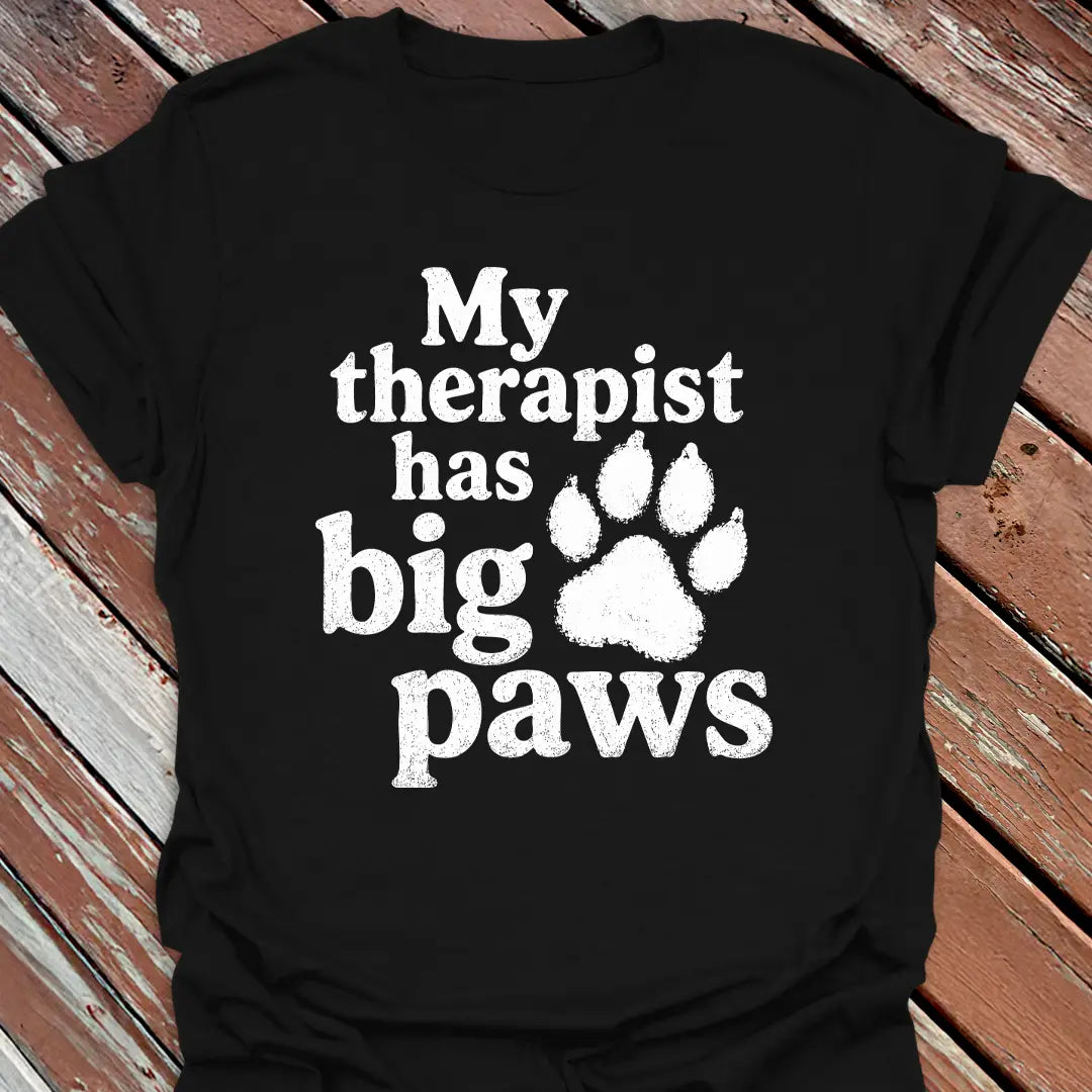My Therapist Has Big Paws T-Shirt